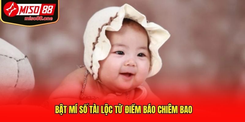 Bật mí số tài lộc từ điềm báo chiêm bao